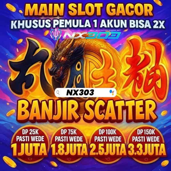 NX303 2026 Slot Gacor RTP Tinggi